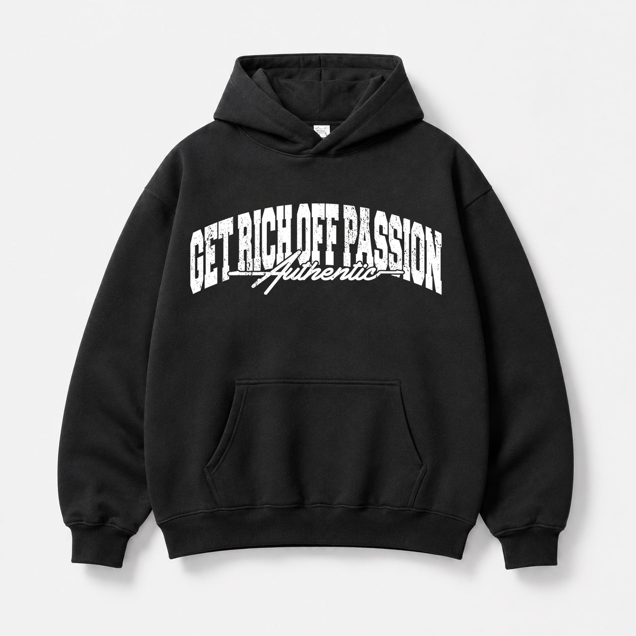 Get Rich Off Passion Hoodie